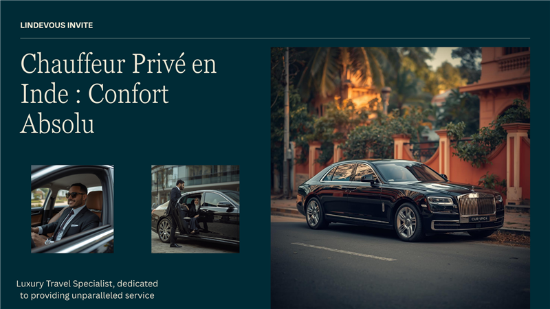 Chauffeur Privé en Inde : Confort Absolu