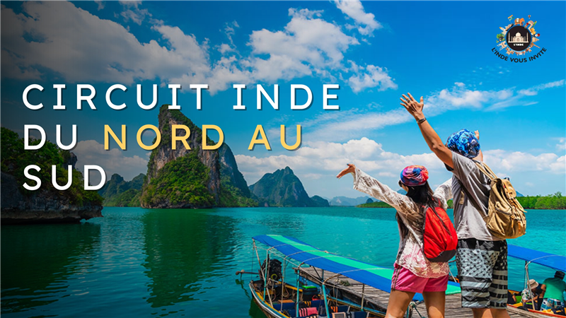 Comment Choisir le Meilleur Circuit en Inde pour vos Vacances 